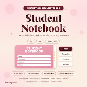 May include: A digital student notebook planner with a pink and cream color scheme. The text reads Aesthetic Digital Notebook, Student Notebook, hyperlinked class & study planner for goodnotes, A4, A5, US Letter, 16 Sections, 70+ Templates, Hyperlinked, Fillable + Printable, GoodNotes, Notability, Noteshelf, iPad, Tablet & Phone, Digital Download, Personal Use, Instant Access, ColorSlayStudio.