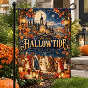 May include: A rectangular garden flag featuring a night scene with a church, a full moon, and autumn leaves. The text reads HALLOWTIDE, Halloween, All Saints' Day, All Souls' Day. Below, figures carry lanterns amidst pumpkins and fall foliage.