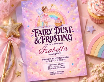May include: A rectangular party invitation card featuring a fairy with wings, a rainbow, and a cupcake. The text reads: Fairy Dust & Frosting, Join us to celebrate Isabella turning FIVE!, Sunday, November 8th, 2:00 PM - 5:00 PM, The Party Studio, 48 Blossom Lane, Orlando, Florida, RSVP to Olivia at (407) 555-0168.