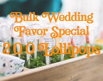 Wedding Favor Lollipop Special // 200 Lollipops with Custom Labels // Pick up to 8 Flavors // Wedding Favors // Favors for Guest // Leccare