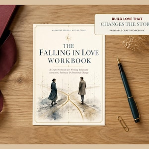 May include: A printable craft workbook titled The Falling in Love Workbook with the subtitle A Craft Workbook for Writing Believable Attraction, Intimacy & Emotional Change. The cover features a watercolor illustration of two people on a path.