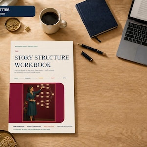 May include: A workbook titled The Story Structure Workbook with a cream cover and a maroon rectangular graphic featuring a person pinning notes to a board. The workbook includes 80 printable pages in A4 and US Letter sizes, displayed alongside a laptop, a dark blue notebook, a pen, and a white coffee mug on a wooden desk.