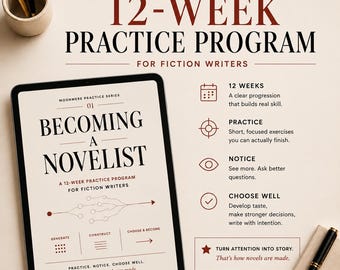 Może przedstawiać: Tablet cyfrowy wyświetlający 12-tygodniowy program ćwiczeń dla pisarzy fikcji zatytułowany Becoming a Novelist. Ekran pokazuje diagram z sekcjami oznaczonymi jako Generate, Construct i Choose & Become. Obok tabletu tekst wymienia funkcje programu, w tym 12 weeks, practice, notice i choose well, z końcową notatką: Turn attention into story. That's how novels are made.