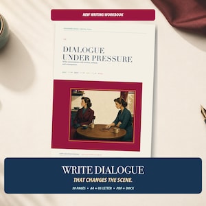 Op de afbeelding: Een schrijfwerkboek getiteld Dialogue Under Pressure met een crèmekleurige omslag, een bordeauxrood rechthoekig accent en een illustratie van twee mensen aan een ronde tafel. De tekst bevat New Writing Workbook, Write conversations with tension, subtext, and consequence, en Write dialogue that changes the scene. 30 pagina's, A4, US Letter, PDF en DOCX.