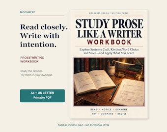 Może przedstawiać: Cyfrowy zeszyt ćwiczeń zatytułowany Study Prose Like a Writer Workbook z tekstem Read closely. Write with intention. Okładka przedstawia otwartą książkę, długopis i lampkę biurkową na drewnianej powierzchni. Dostępne w formatach PDF A4 i US Letter.