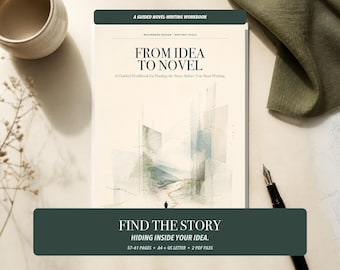 May include: A guided novel-writing workbook titled From Idea to Novel with a cream-colored cover featuring a watercolor illustration of abstract geometric shapes and a small figure. The text includes A Guided Novel-Writing Workbook and Find the Story.