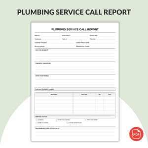 May include: A white plumbing service call report form with black text. Sections include report number, work order, service date, technician, time in and out, customer details, service request, findings, work performed, parts used, and status.