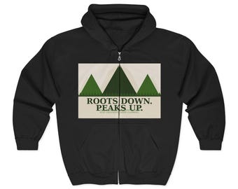 Roots Down Peaks Up Zip Hoodie | Mountain Graphic Sweatshirt | Nature Outdoor Streetwear