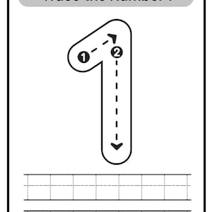 May include: A white educational worksheet with a black border featuring the text Trace the Number 1 at the top. A large outline of the number 1 is in the center with directional arrows and numbers 1 and 2. Two rows of dashed lines are at the bottom.