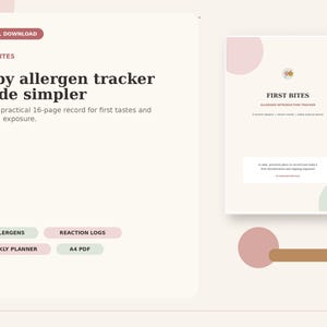 Op de afbeelding: Een digitaal baby-allergeentracker-document met de tekst First Bites, Baby allergen tracker made simpler, 9 allergens, reaction logs, weekly planner en A4 PDF. Het ontwerp bevat cirkelvormige accenten in roze, groen en bruin.