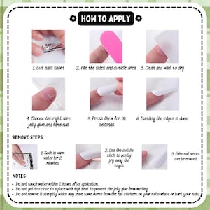 May include: An instructional graphic titled HOW TO APPLY and REMOVE STEPS for press-on nails. It features nine numbered steps with images showing nail trimming, filing, cleaning, applying jelly glue, pressing nails, and sanding, plus removal steps.