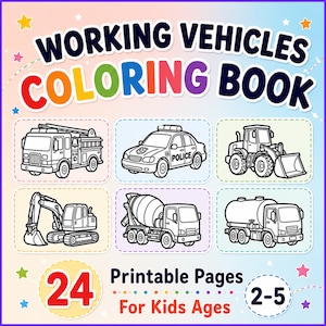 Working Vehicles Coloring Book | Fun & Easy Printable Coloring Pages for Kids Ages 2-5