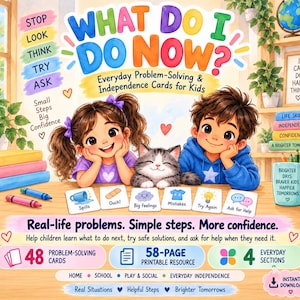What Do I Do Now? Problem Solving Cards for Kids, Independence & Life Skills Printable