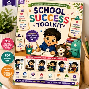 May include: A digital download School Success Toolkit featuring visual support cards for children. The cover displays a cartoon child writing in a notebook next to a cat, with text including School Success Toolkit, 30+ Routine & Classroom Cards.
