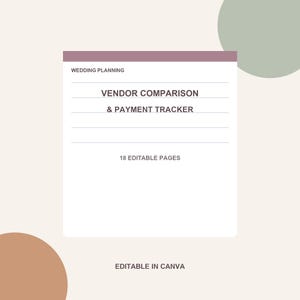 Op de afbeelding: Een wit digitaal documentsjabloon met een mauve koptekstbalk met de tekst WEDDING PLANNING, VENDOR COMPARISON & PAYMENT TRACKER, en 18 EDITABLE PAGES. Onderaan het document staat de tekst EDITABLE IN CANVA.