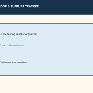 Op de afbeelding: Een digitale sjabloon voor leveranciersbeheer met een donkerblauwe kop en een lichtblauw rechthoekig kader. De tekst bevat VENDOR & SUPPLIER TRACKER, Every flooring supplier organized, Contacts • Terms • Materials en Flooring contractor spreadsheet.