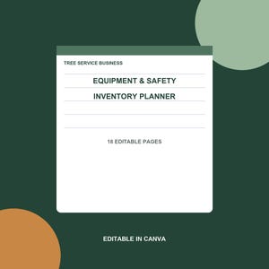 Może przedstawiać: Biały szablon dokumentu cyfrowego zatytułowany Tree Service Business Equipment & Safety Inventory Planner z 18 edytowalnymi stronami. Dokument zawiera czarny tekst na białym tle oraz ciemnozielone, jasnozielone i pomarańczowe okrągłe akcenty.
