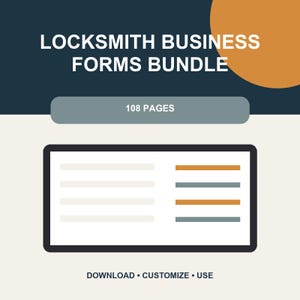 May include: A digital document bundle titled LOCKSMITH BUSINESS FORMS BUNDLE with 108 pages. The graphic features a dark blue background with an orange circle, a grey rectangular label, and a white form template with orange and grey lines.