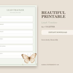May include: A printable lead tracker document with a beige background, featuring fields for lead, company, contact, source, next action, and status. The page includes a butterfly illustration and the text "LEAD TRACKER" and "Grow slowly, bloom fully."