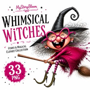 May include: A digital illustration of a witch with gray hair, pink glasses, and a black hat, riding a broomstick. The text reads MyStoryBloom, WHIMSICAL WITCHES, FUNNY & MAGICAL CLIPART COLLECTION, and 33 PNG. The witch wears a magenta dress.