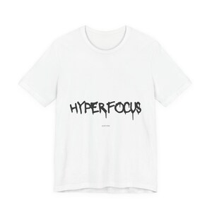 Camiseta gráfica Hyperfocus Est. TDAH / Camiseta con tipografía para la concentración mental