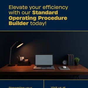 May include: A dark blue graphic with gold text reading Business Solutions Group, Elevate your efficiency with our Standard Operating Procedure Builder today!, Streamline your processes today, and Visit us at reallygreatsite.com. A desk features a laptop, lamp, and office supplies.
