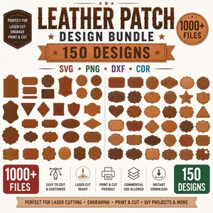 May include: A digital design bundle featuring 150 leather patch shapes in various geometric forms, including circles, squares, hearts, and stars. The graphic includes text labels like LEATHER PATCH DESIGN BUNDLE, 1000+ FILES, SVG, PNG, DXF, CDR, and icons for laser cutting, printing, and commercial use.
