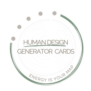 May include: A circular graphic design featuring the text HUMAN DESIGN GENERATOR CARDS in dark grey, with the phrase ENERGY IS YOUR MAP curved along the bottom. The design includes a sage green circular border and five small grey dots at the top.