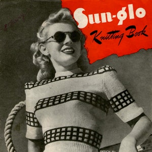May include: A black and white striped sweater with a black and white checkered pattern. The sweater is being worn by a woman with sunglasses and a red background with the text "Sun-Glo Knitting Book" in white.