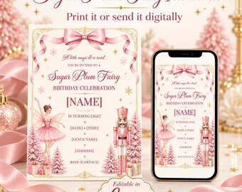 May include: A Sugar Plum Fairy birthday invitation template featuring a pink ballerina, a nutcracker, and pink Christmas trees. The text reads Sugar Plum Fairy Invitation, A little magic & a twirl, and includes placeholders for name, age, date, time, venue, address, and RSVP.