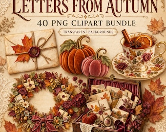 May include: A digital collection titled Letters From Autumn 40 PNG Clipart Bundle featuring illustrations of an envelope with a wax seal, pumpkins, a floral teacup, a wreath with autumn leaves, and a wooden chest filled with stationery items.