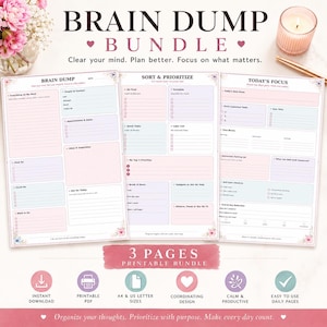 Op de afbeelding: Een driedelige printbare plannerbundel genaamd Brain Dump Bundle. De pagina's bevatten secties voor Brain Dump, Sort & Prioritize en Today's Focus met pastelkleurige vakken, selectievakjes en bloemmotieven, inclusief diverse tekst.