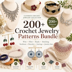 200+ Crochet Jewelry Patterns Bundle: Wire, Beaded Necklaces, Earrings, Bracelets, Rings, Beginner Tutorials, PDF