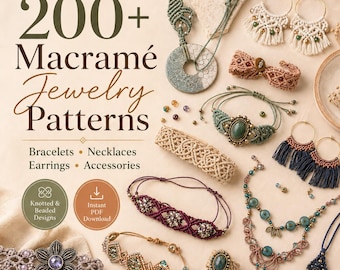 May include: A collection of macramé jewelry including necklaces, bracelets, and earrings with beads and knotted designs. Text reads 200+ Macramé Jewelry Patterns, Bracelets, Necklaces, Earrings, Accessories, Knotted & Beaded Designs, Instant PDF Download.