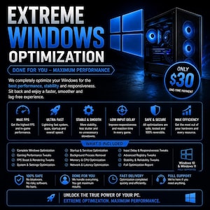 Könnte beinhalten: Eine digitale Werbeanzeige für Windows-Optimierungsdienste in Blau und Schwarz. Der Text lautet EXTREME WINDOWS OPTIMIZATION, DONE FOR YOU, und listet Funktionen wie MAX FPS, ULTRA FAST und STABLE & SMOOTH für Windows 10 und 11 auf.