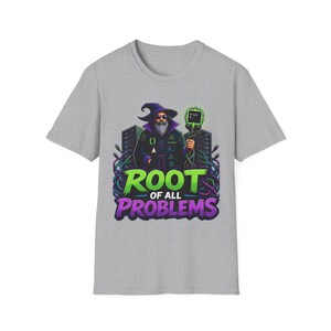 Root of All Problems wizard design T-Shirt | Programming magic tech wizard tee