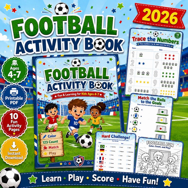 May include: A 2026 football activity book for kids ages 4-7 featuring illustrations of children playing soccer on a field. The book includes printable PDF pages for tracing numbers, matching balls to goals, and coloring, with 10 fun activity pages.