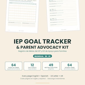 May include: An IEP Goal Tracker and Parent Advocacy Kit featuring two document pages with data sheets and priority lists. The text includes IEP GOAL TRACKER & PARENT ADVOCACY KIT, BILINGUAL EN-ES, 64 PAGES OF FORMS, 12 DATA SHEETS, 49 MEETING QUESTIONS, and 64 SPANISH TERMS.