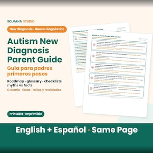 May include: A printable Autism New Diagnosis Parent Guide featuring a roadmap, glossary, checklists, and myths vs. facts section. The document includes bilingual text in English and Spanish, with dark green and orange headings on a white background.