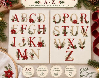 May include: An embroidery pattern bundle titled Christmas Alphabet A-Z featuring 26 letters decorated with red poinsettias, green pine needles, and holly berries. The set includes digital download, print at home, and beginner friendly labels.