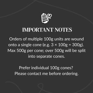 May include: A dark gray informational graphic featuring a white thread spool icon and the text: IMPORTANT NOTES. Orders of multiple 100g units are wound onto a single cone (e.g. 3 x 100g = 300g). Max 500g per cone; over 500g will be split into separate cones. Prefer individual 100g cones? Please contact me before ordering.