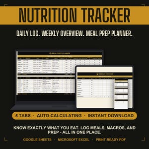 May include: A digital nutrition tracker displayed on a laptop, tablet, and smartphone. The interface features a meal prep planner and weekly overview with columns for daily logs, macros, and calories. Text includes NUTRITION TRACKER, DAILY LOG, WEEKLY OVERVIEW, MEAL PREP PLANNER, 5 TABS, AUTO-CALCULATING, INSTANT DOWNLOAD, GOOGLE SHEETS, MICROSOFT EXCEL, and PRINT-READY PDF.