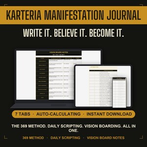 Puede incluir: Un diario de manifestación digital Karteria mostrado en una laptop, tableta y teléfono inteligente. La interfaz incluye notas de tablero de visión, 7 pestañas y campos de cálculo automático. Texto: KARTERIA MANIFESTATION JOURNAL, WRITE IT. BELIEVE IT. BECOME IT.