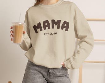 Personalized Mama Est. 2026 Sweatshirt | Mom Pride Sweatshirt | Mom Gift