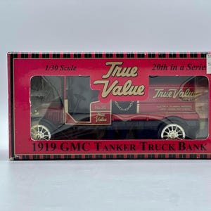 Vintage True Value Hardware 1919 GMC Tanker Truck Die-Cast Coin Bank 1:30 Scale NIB