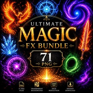May include: A digital graphic featuring the text ULTIMATE MAGIC FX BUNDLE 71 PNG. The image displays various magical elements including a flaming phoenix, a glowing sword, blue crystals, and colorful energy portals in orange, purple, and green.