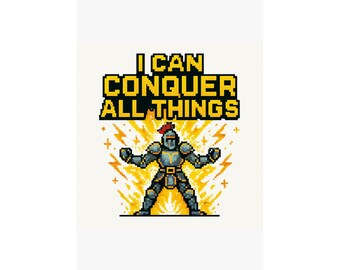 I Can Conquer All Things Pixel Art Knight | Retro RPG Gaming | Poster