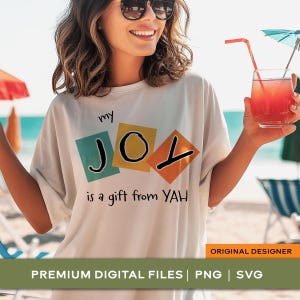 My Joy Is a Gift from Yah SVG, Colorful Christian PNG, Joyful Scripture Sublimation Design, Bold Geometric Typography Shirt File for Cricut
