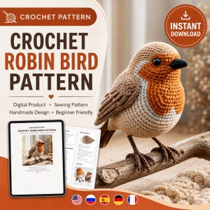 May include: A digital crochet pattern for a robin bird, featuring text that reads CROCHET ROBIN BIRD PATTERN, Digital Product, Sewing Pattern, Handmade Design, and Beginner Friendly. The image shows a crocheted robin with brown, orange, and cream yarn.