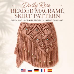 May include: A dusty rose macramé skirt featuring a diamond knot pattern, turquoise and cream beads, and long fringe. The text reads: Dusty Rose BEADED MACRAMÉ SKIRT PATTERN DIGITAL PDF BEGINNER FRIENDLY INSTANT DOWNLOAD. Five small flags are at the bottom.